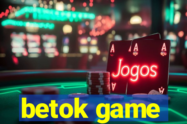 betok game